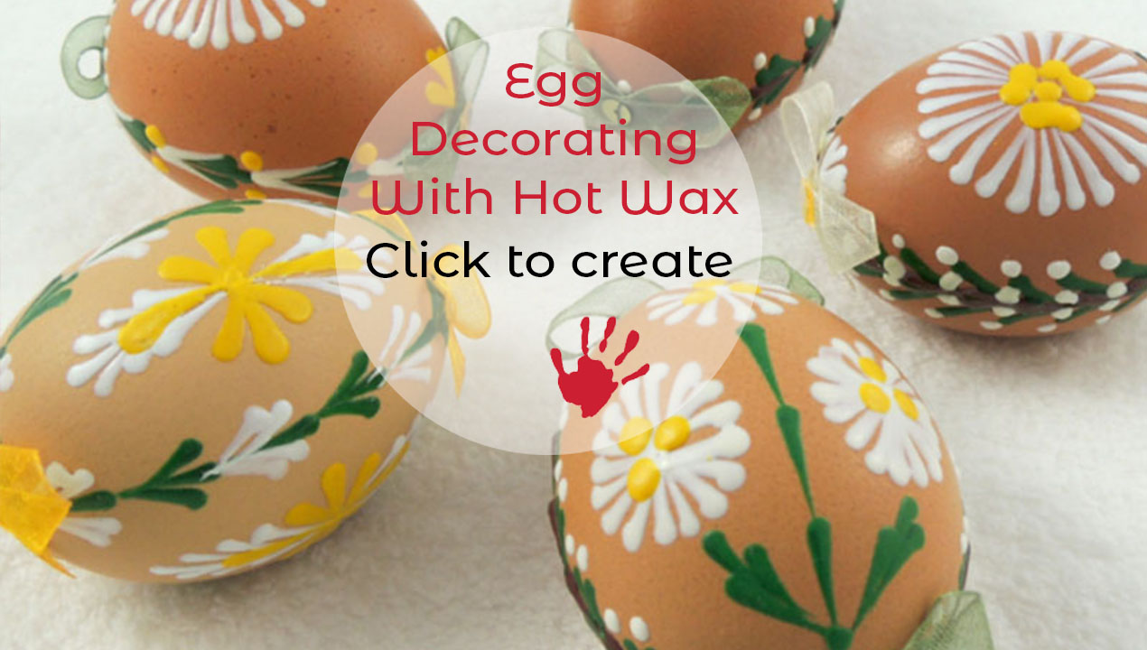 EGG DECORATING WITH HOT WAX